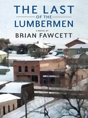cover image of The Last of the Lumbermen